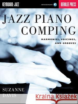 Jazz Piano Comping Suzanne Davis, Jonathan Feist 9780876391259 Berklee Press Publications - książka