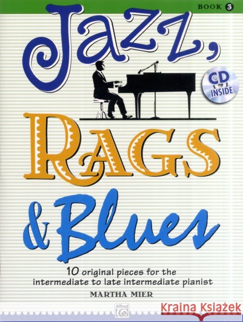 Jazz, Rags & Blues 3 MARTHA MIER 9780739075302 Alfred Publishing Co Inc.,U.S. - książka