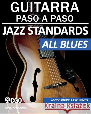 Jazz Standards, Guitarra Paso a Paso: All Blues Ricky Schneider 9798542523040 Independently Published - książka