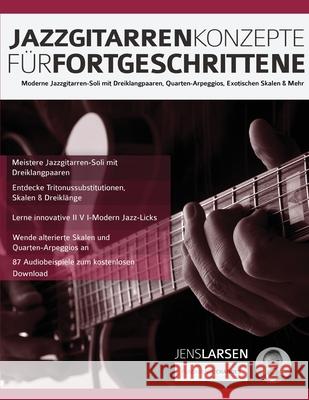 Jazzgitarren Konzepte Für Fortgeschrittene Larsen, Jens 9781789331219 WWW.Fundamental-Changes.com - książka