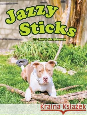 Jazzy Sticks Sonja McGiboney 9798985840544 Sonja McGiboney - książka