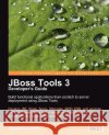 JBoss Tools 3 Developers Guide Anghel Leonard 9781847196149 Packt Publishing