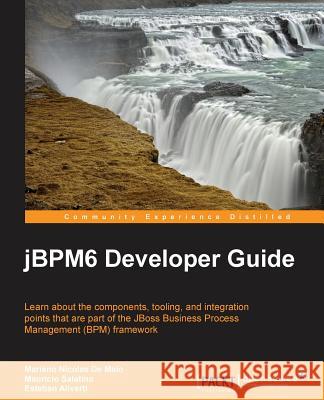 Jbpm 6 Developer Guide Mariano De Maio 9781783286614 Packt Publishing - książka