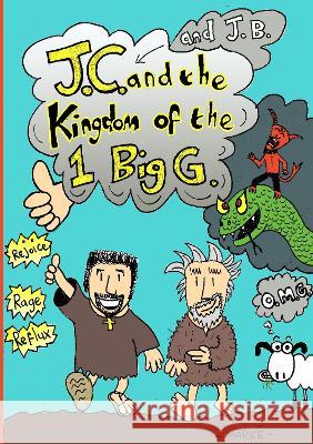 J.C. and the Kingdom of the1 BIG G Mark England   9781739831806 England M - książka