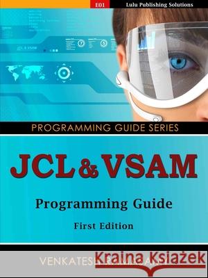 JCL & VSAM Programming Guide Venkatesh Ramasamy 9781794867758 Lulu.com - książka