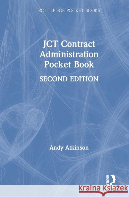 Jct Contract Administration Pocket Book Andy Atkinson 9780367638078 Routledge - książka