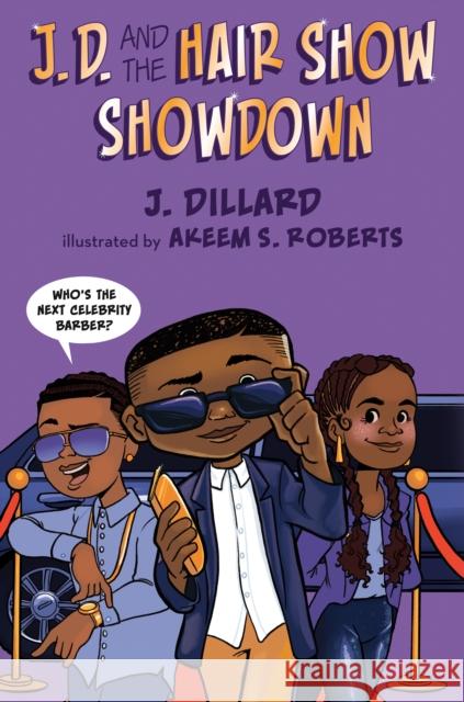 J.D. and the Hair Show Showdown J. Dillard Akeem S. Roberts 9780593111581 Kokila - książka