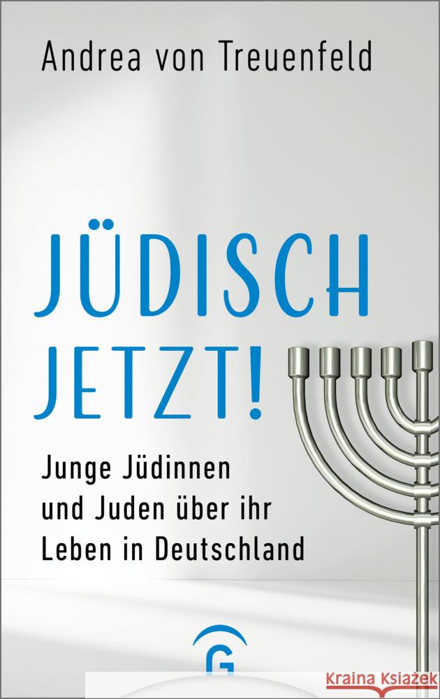 Jüdisch jetzt! Treuenfeld, Andrea von 9783579062839 Gütersloher Verlagshaus - książka