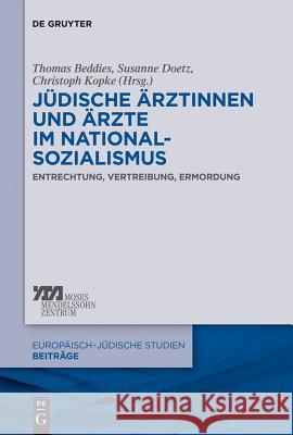 Jüdische Ärztinnen und Ärzte im Nationalsozialismus Beddies, Thomas 9783110305647 Walter de Gruyter - książka