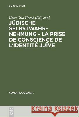 Jüdische Selbstwahrnehmung - La prise de conscience de l'identité juïve Horch, Hans Otto 9783484651197 Max Niemeyer Verlag - książka