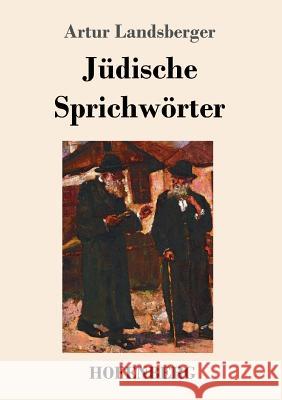 Jüdische Sprichwörter Artur Landsberger 9783743724259 Hofenberg - książka