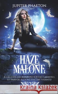 Je déguste des bonbons sur des cadavres (et parfois, ils sont encore vivants) Jupiter Phaeton 9782384010936 Jupiter Phaeton Editions - książka