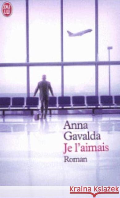 Je l'aimais Anna Gavalda 9782290340783 EDITIONS J'AI LU - książka
