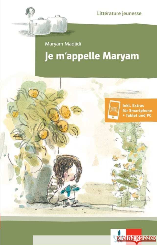Je m'appelle Maryam Madjidi , Maryam 9783125914667 Klett Sprachen GmbH - książka