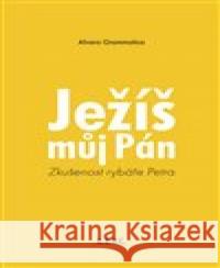 Ježíš můj Pán Alvaro Grammatica 9788027093939 Koinonia Jan Křtitel - książka