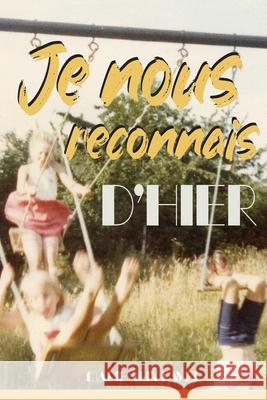 Je nous reconnais d'hier Marie-Alix Ravel 9782958171261 Ra-Ma Editions - książka