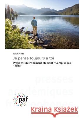 Je pense toujours a toi Laith Asaad 9783838149677 Presses Academiques Francophones - książka