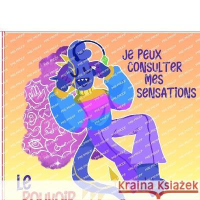 Je peux consulter mes sensations (Le pouvoir de la pens?e) Lynn McLaughlin Amber Raymond Allysa Batin 9781738858200 Lynn McLaughlin Co. - książka