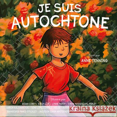 Je Suis Autochtone Anne Tenning Aedan Corey Emily C?t? 9781459846531 Les Editions Orca - książka