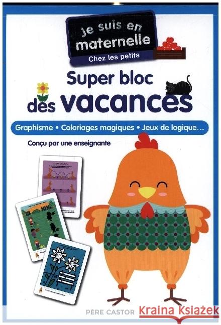 Je suis en maternelle - Super bloc des vacances - Chez les petits  9782080424648 Père Castor-Flammarion - książka