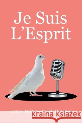 Je Suis L'Esprit Cormac McDermot 9781698720586 Trafford Publishing - książka
