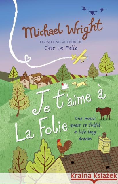 Je t'aime a la Folie Michael Wright 9780553819380  - książka