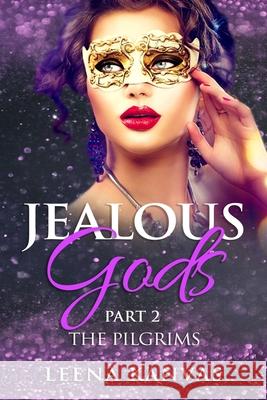 Jealous Gods: 2nd Part: The Pilgrims Leena Kanvas 9781696768061 Independently Published - książka