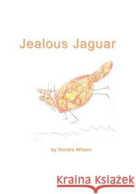 Jealous Jaguar Sandra Wilson 9781988215365 One Thousand Trees - książka