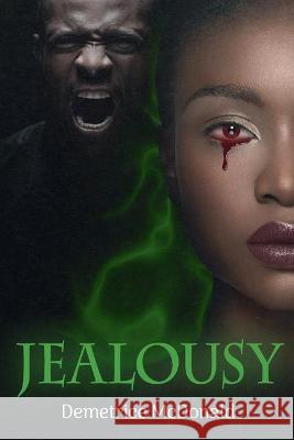Jealousy Demetrice L. McDonald 9781734806205 DLM Domain Publishing - książka