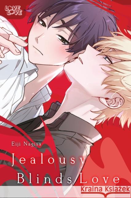 Jealousy Blinds Love Eiji Nagisa 9781427877253 Lovelove - książka