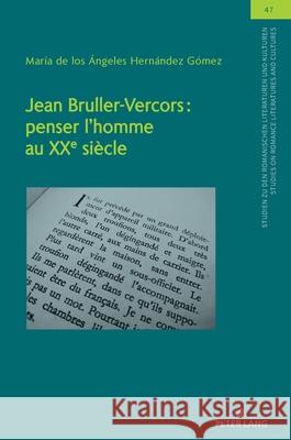 Jean Bruller-Vercors: penser l'homme au XXe siècle Hernández Gómez, María de los Ángeles 9783631914366 Peter Lang - książka