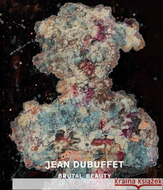 Jean Dubuffet: Brutal Beauty Eleanor Nairne Rachel Perry Kent Minturn 9783791359793 Prestel Publishing - książka