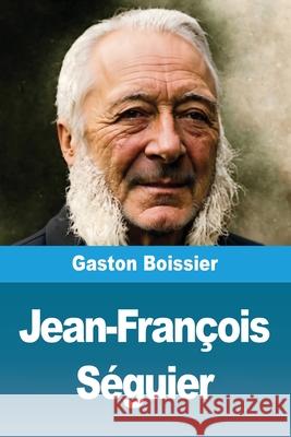 Jean-Fran?ois S?guier Gaston Boissier 9783690822473 Prodinnova - książka