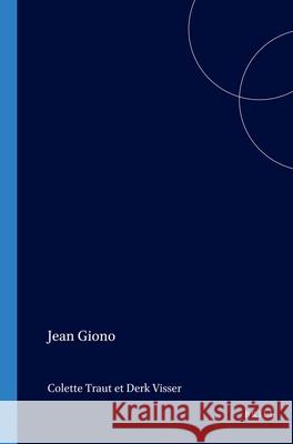 Jean Giono Colette Trout Hall, Derk Visser 9789042020290 Brill - książka