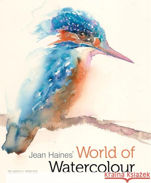 Jean Haines' World of Watercolour (Hardback) Jean Haines 9781782210399 Search Press Ltd - książka