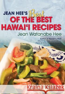 Jean Hee's Best of the Best Hawaii Recipes Jean Watanabe Hee 9781566478427 Mutual Publishing - książka