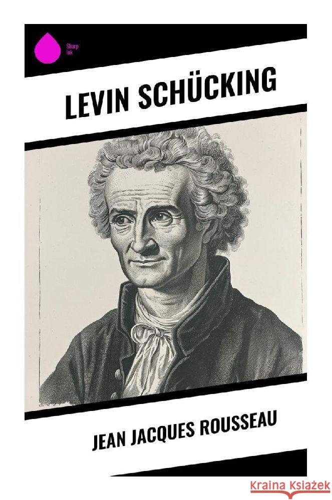 Jean Jacques Rousseau Schücking, Levin 9788028377663 Sharp Ink - książka