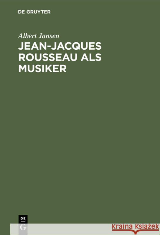 Jean-Jacques Rousseau ALS Musiker Albert Jansen 9783111127217 De Gruyter - książka