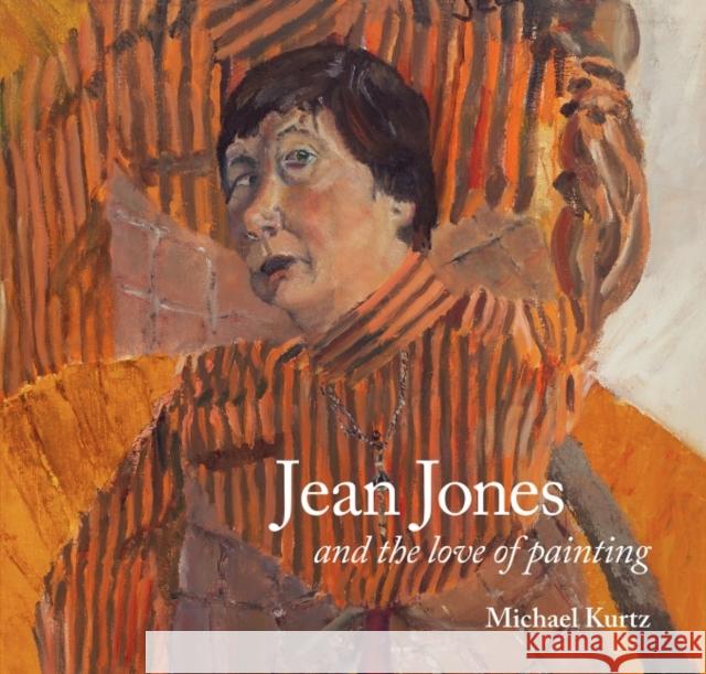 Jean Jones: and the Love of Painting Michael Kurtz 9781906690748 Halsgrove - książka