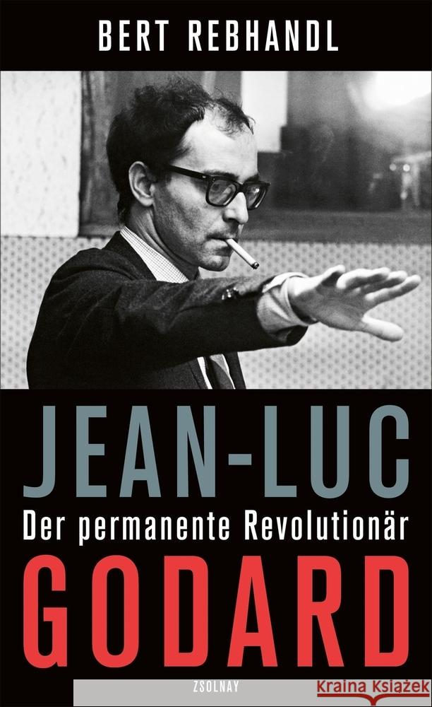 Jean-Luc Godard Rebhandl, Bert 9783552072091 Paul Zsolnay Verlag - książka
