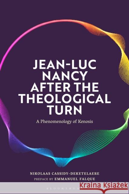 Jean-Luc Nancy after the Theological Turn Nikolaas (KU Leuven, Belgium) Cassidy-Deketelaere 9781350512078 Bloomsbury Publishing PLC - książka