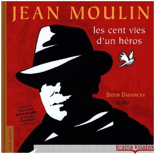 Jean Moulin - Les cent vies d'un héros Daeninckx, Didier 9782355047275 Rue du Monde - książka