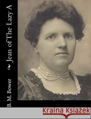 Jean of The Lazy A Bower, B. M. 9781517116613 Createspace - książka