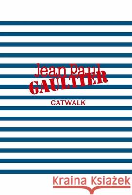 Jean Paul Gaultier: The Complete Collections Laird Borrelli-Persson 9780300285192 Yale University Press - książka