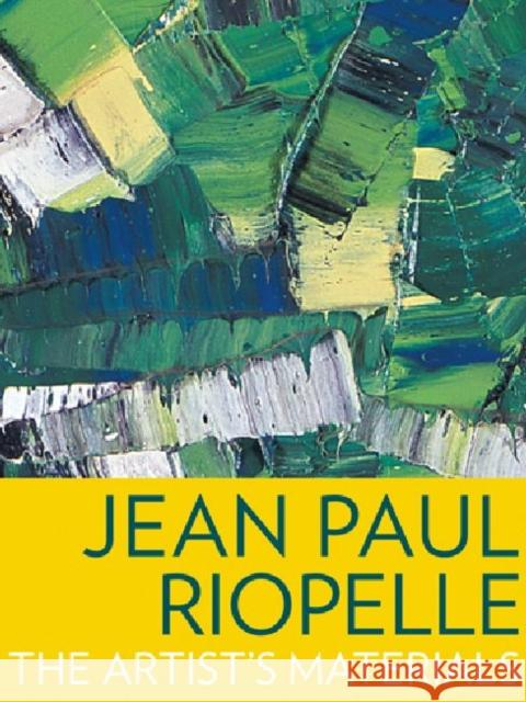 Jean Paul Riopelle: The Artist's Materials Corbeil, Marie-Claude 9781606060865 Getty Conservation Institute - książka