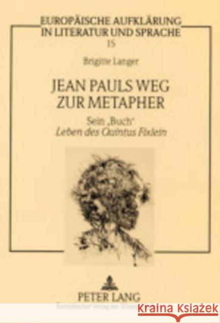 Jean Pauls Weg Zur Metapher: Sein 'Buch' Leben Des Quintus Fixlein Kaiser, Herbert 9783631501221 Peter Lang Gmbh, Internationaler Verlag Der W - książka