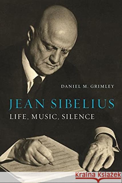 Jean Sibelius: Life, Music, Silence Daniel M. Grimley 9781789144659 Reaktion Books - książka