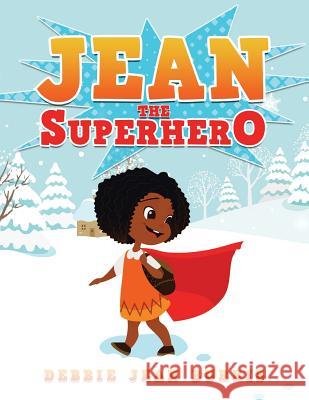 Jean the Superhero Debbie Jean Burris 9781546222668 Authorhouse - książka