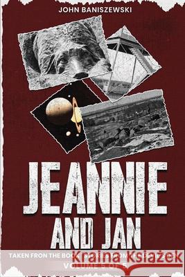 Jeannie and Jan: Taken from the Book 