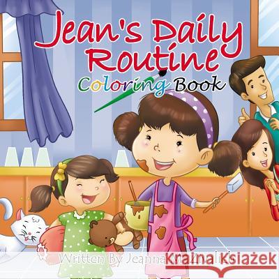 Jean's Daily Routine Coloring Book Jeanna Maria Zivalich 9781541079779 Createspace Independent Publishing Platform - książka